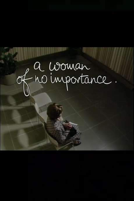 A Woman of No Importance.